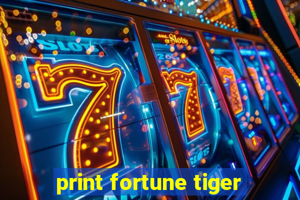 print fortune tiger